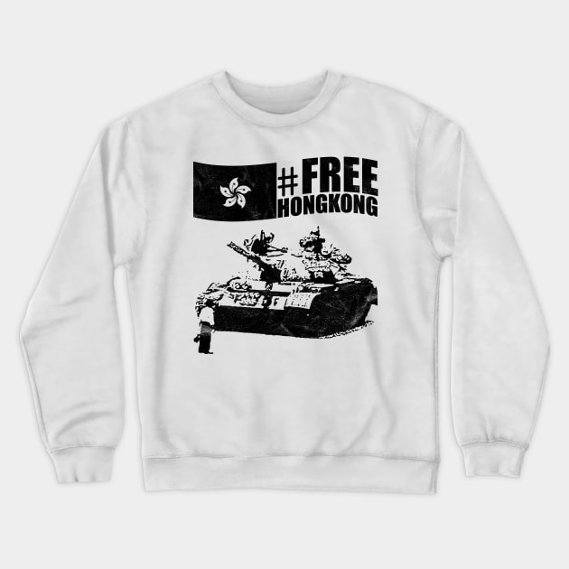 Free Hong Kong Protest against China Tshirt Crewneck Sweatshirt by avshirtnation